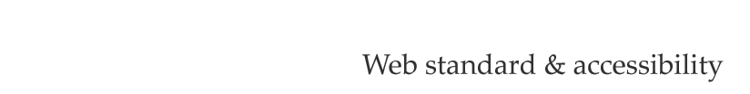 Web standard & accessibility